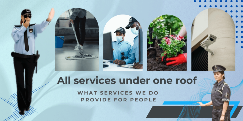 Security, Housekeeping, Gardening Service
