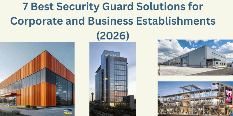 Best Security Guard Solutions for Corporate and Business Establishments (2026)